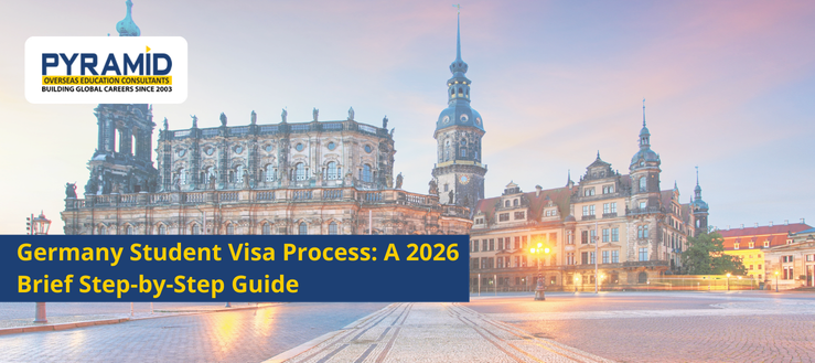 Germany Student Visa Process: A Brief Step-by-Step Guide